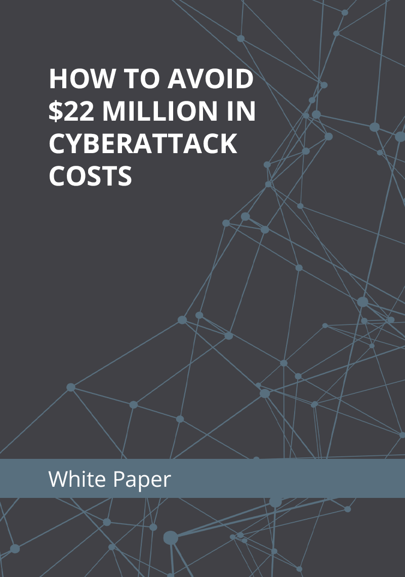 How to Avoid $22 Million in Cyberattack Costs
