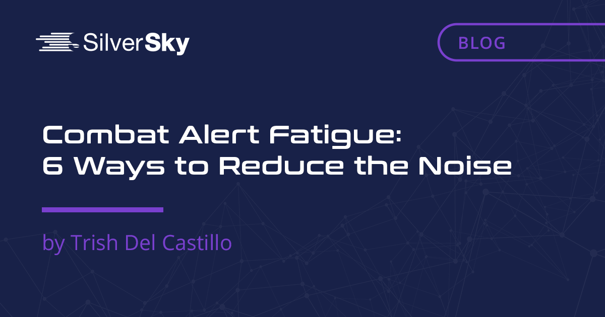     Combat Alert Fatigue: 6 Ways to Reduce the Noise    