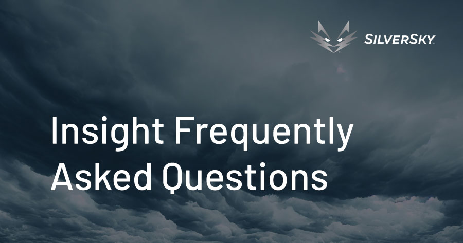 Insight Frequently Asked Questions